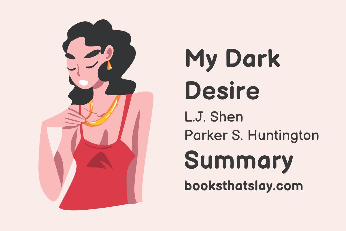 My Dark Desire Summary, Characters and Themes