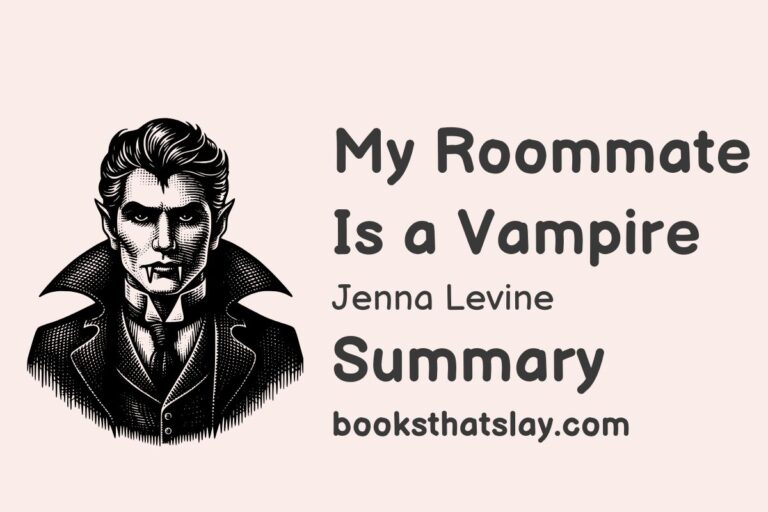 My Roommate Is a Vampire Summary, Characters and Themes