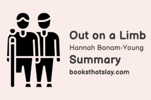 Out on a Limb Summary, Characters and Themes