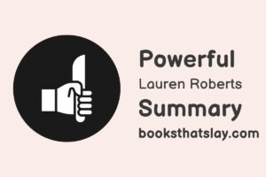 Powerful by Lauren Roberts Summary, Characters and Themes