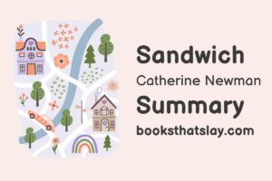 Sandwich by Catherine Newman Summary, Characters and Themes