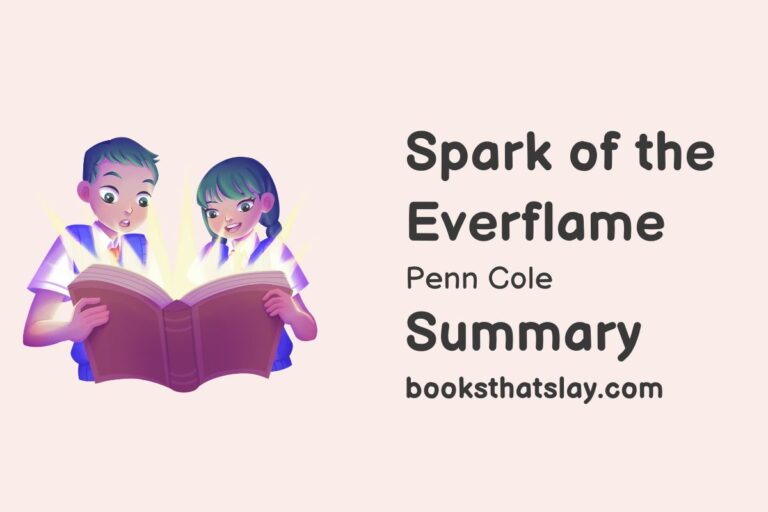 Spark of the Everflame Summary, Characters and Themes