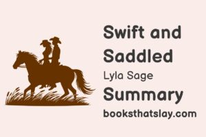 Swift and Saddled Summary, Characters and Themes