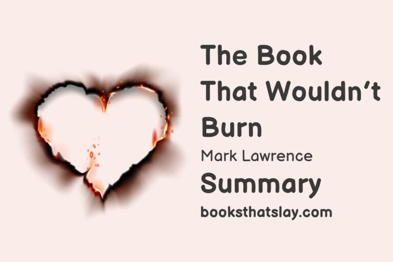 The Book That Wouldn’t Burn Summary, Characters and Themes