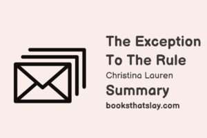 The Exception to the Rule Summary, Themes and Review