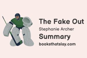 The Fake Out Summary, Characters and Themes