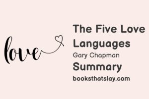 The 5 Love Languages: The Secret to Love that Lasts Summary and Analysis