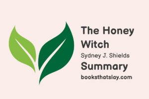 The Honey Witch Summary, Characters and Themes