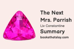 The Next Mrs. Parrish Summary, Characters and Themes