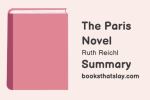 The Paris Novel Summary, Characters and Themes