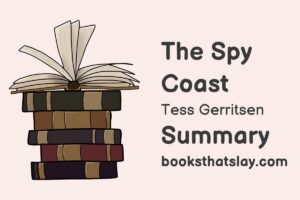 The Spy Coast by Tess Gerritsen Summary, Characters and Themes