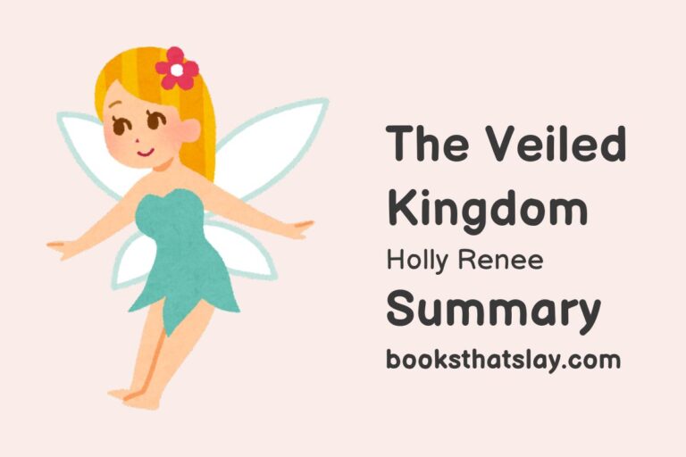 The Veiled Kingdom Summary, Characters and Themes