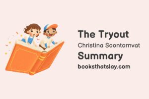 The Tryout Summary, Characters and Themes