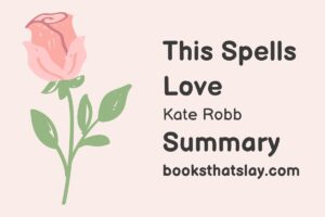 This Spells Love Summary, Characters and Themes