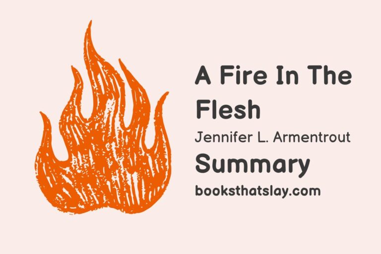 A Fire in the Flesh Summary, Characters and Themes