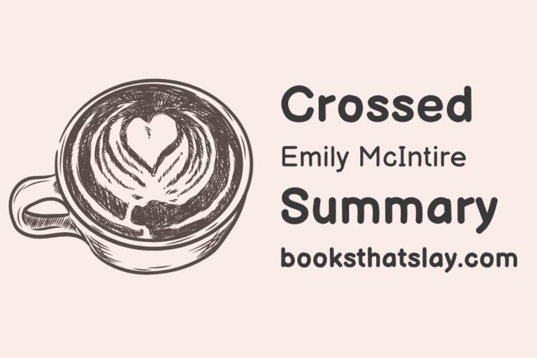 Crossed by Emily McIntire Summary, Characters and Themes