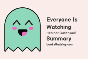 Everyone Is Watching by Heather Gudenkauf Summary, Characters and Themes