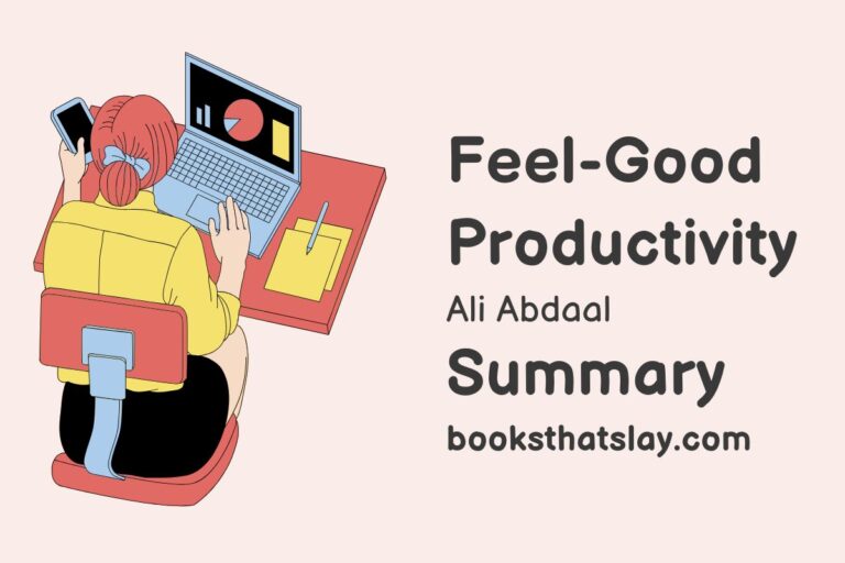 Feel-Good Productivity by Ali Abdaal Summary and Analysis