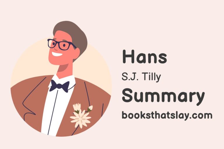 Hans by S.J. Tilly Summary, Characters and Themes