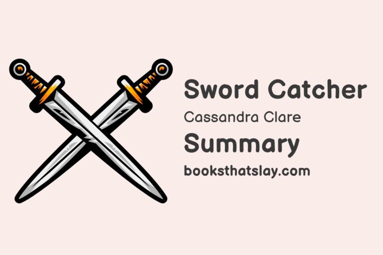 Sword Catcher by Cassandra Clare Summary, Characters and Themes