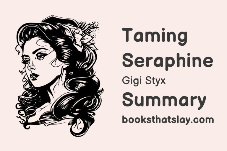 Taming Seraphine by Gigi Styx Summary, Characters and Themes