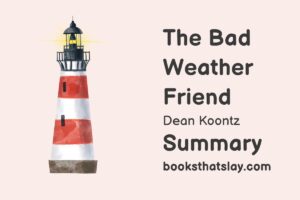 The Bad Weather Friend Summary, Characters and Themes