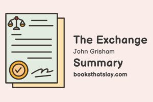 The Exchange by John Grisham Summary, Characters and Themes