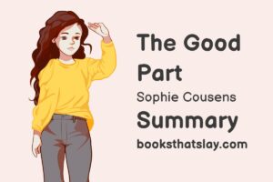 The Good Part by Sophie Cousens Summary, Characters and Themes