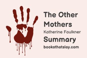 The Other Mothers by Katherine Faulkner Summary, Characters and Themes