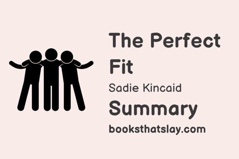 The Perfect Fit by Sadie Kincaid Summary, Characters and Themes