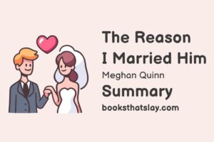 The Reason I Married Him Summary, Characters and Themes