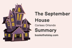 The September House Summary, Characters and Themes