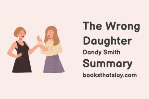 The Wrong Daughter by Dandy Smith Summary, Characters and Themes