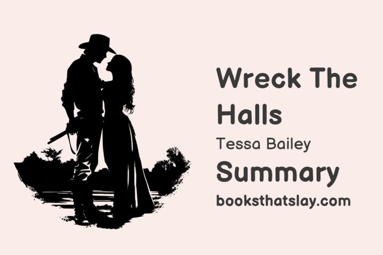 Wreck the Halls by Tessa Bailey Summary, Characters and Themes