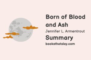 Born of Blood and Ash Summary, Characters and Themes