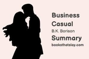 Business Casual by B.K. Borison Summary, Characters and Themes