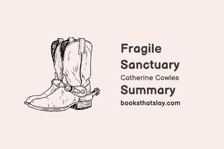 Fragile Sanctuary by Catherine Cowles Summary, Characters and Themes