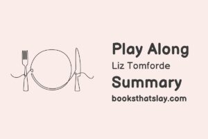 Play Along by Liz Tomforde Summary, Characters and Themes