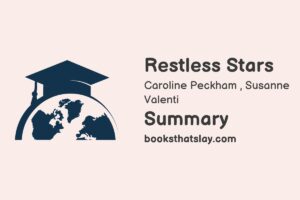 Restless Stars Summary, Characters and Themes
