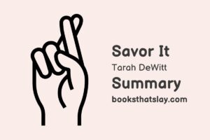 Savor It by Tarah DeWitt Summary, Characters and Themes
