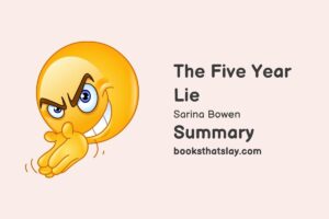 The Five Year Lie Summary, Characters and Themes