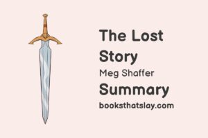 The Lost Story by Meg Shaffer Summary, Characters and Themes