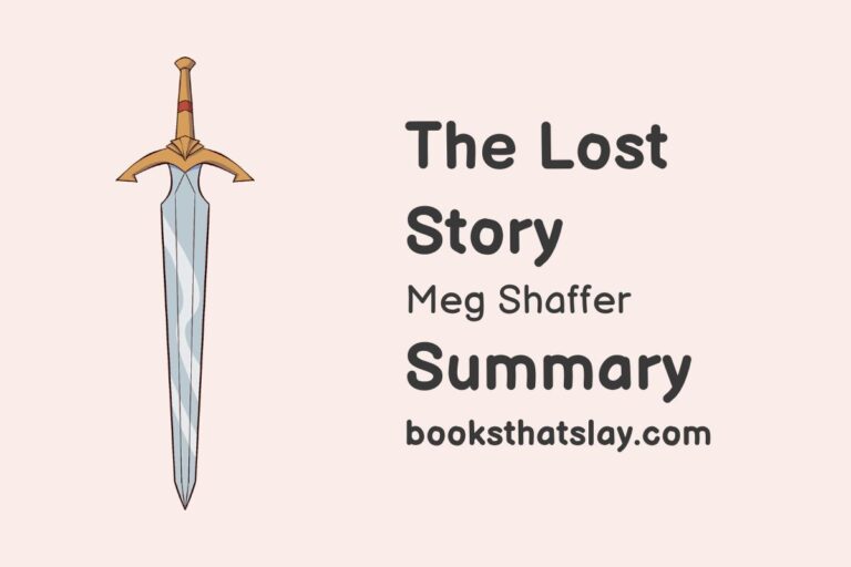 The Lost Story by Meg Shaffer Summary, Characters and Themes