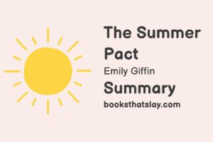 The Summer Pact Summary, Characters and Themes