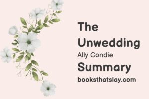The Unwedding by Ally Condie Summary, Characters and Themes