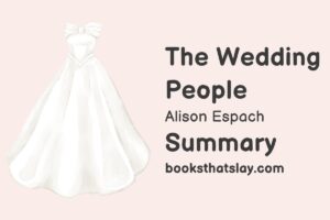 The Wedding People Summary, Characters and Themes