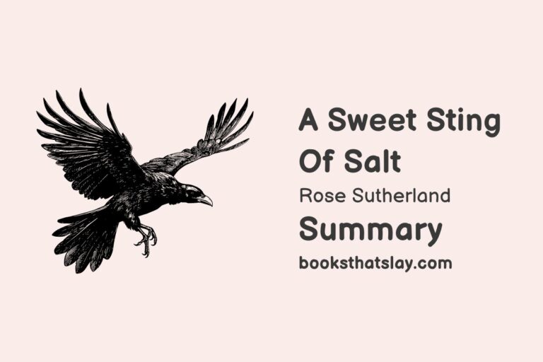 A Sweet Sting of Salt Summary, Characters and Themes