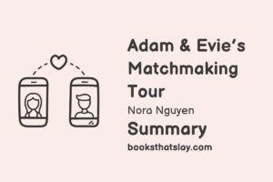 Adam and Evie’s Matchmaking Tour Summary, Characters and Themes