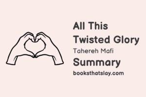 All This Twisted Glory Summary, Characters and Themes