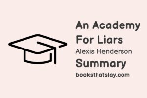 An Academy for Liars Summary, Characters and Themes